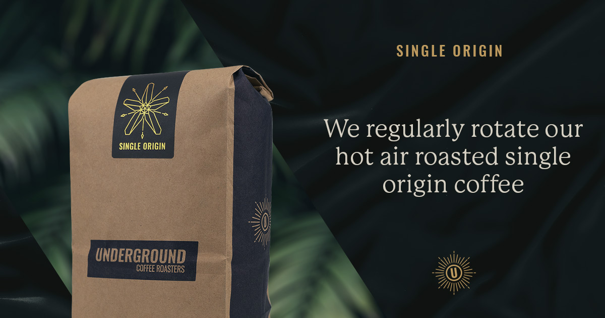 Single Origin Coffee — Underground Coffee Roasters